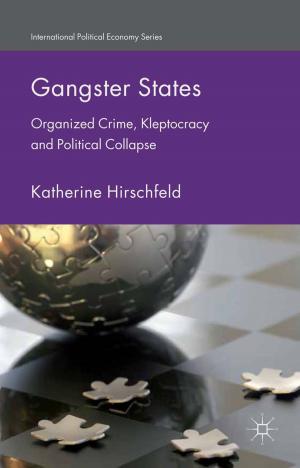 Cover of the book Gangster States by Ulrike Tabbert