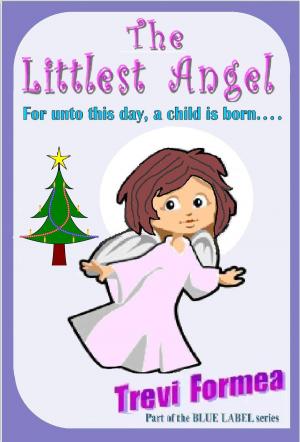 Cover of the book The Littlest Angel: For unto this day a child is born by K. Francis Clark