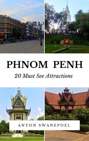 bigCover of the book Phnom Penh: 20 Must See Attractions by 