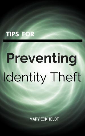 Cover of the book Tips for Preventing Identity Theft by Andie Campbell