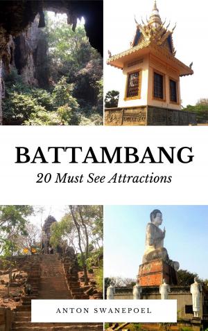 Cover of the book Battambang: 20 Must See Attractions by Jaap Peperkamp