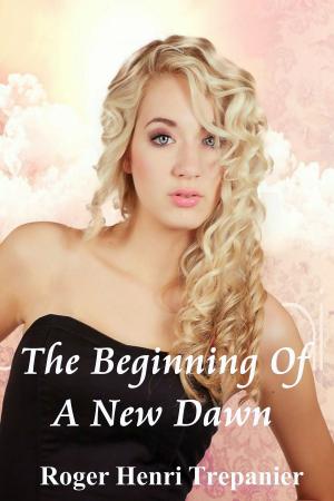 bigCover of the book The Beginning Of A New Dawn by 