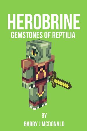 Cover of Herobrine: Gemstones Of Reptilia