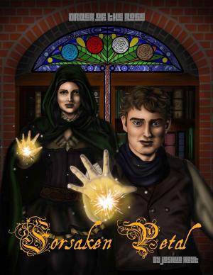 bigCover of the book The Order of The Rose: Forsaken Petal (Book 1) by 