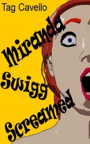 Book cover of Miranda Swigg Screamed