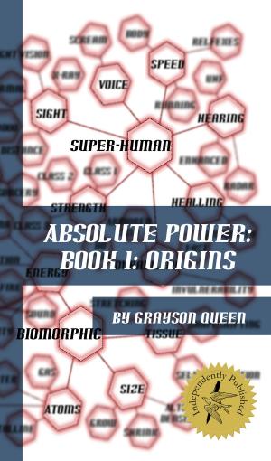 Cover of Absolute Power: Book 1: Origins