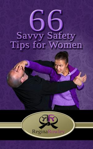 Cover of the book 66 Savvy SafetyTips for Women by Atticus Aristotle