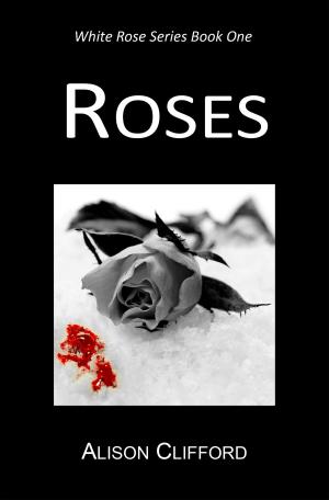 Cover of the book Roses by María de Alva