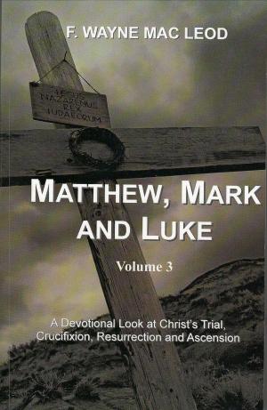 Book cover of Matthew, Mark and Luke (Volume 3)