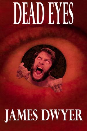 bigCover of the book Dead Eyes: A Tale From The Zombie Plague by 