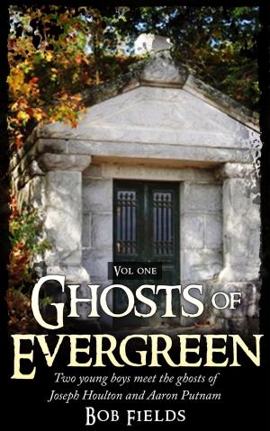 Cover of the book Ghosts of Evergreen by Ava Stone, Jane Charles, Jerrica Knight-Catania