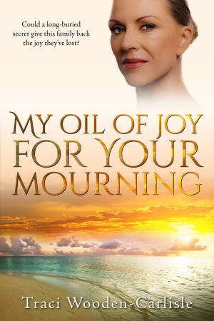 Book cover of My Oil of Joy For Your Mourning