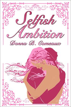 Cover of the book Selfish Ambition by Christina Ochs