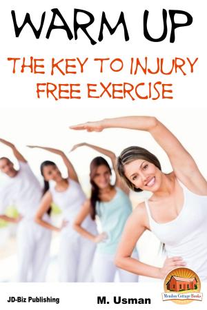 Cover of the book Warm Up: The Key to Injury Free Exercise by Adrian Sanqui, John Davidson