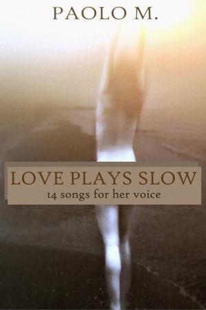 Cover of the book Love Plays Slow by Carter Carmen