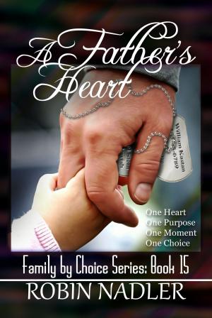Cover of the book A Father's Heart by Mona Hanna