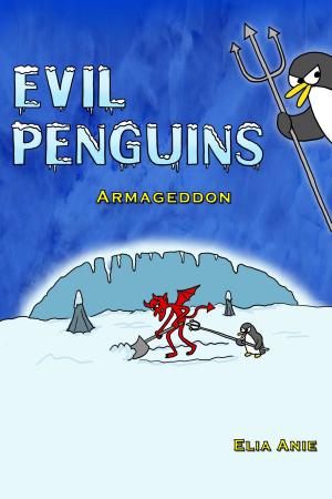 Cover of the book Evil Penguins 2: Armageddon by Katharine Kincaid