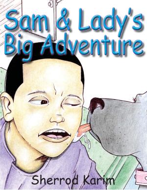 Cover of the book Sam & Lady's Big Adventure by Bert Starzer