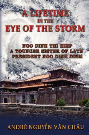 Book cover of A Lifetime in the Eye of the Storm