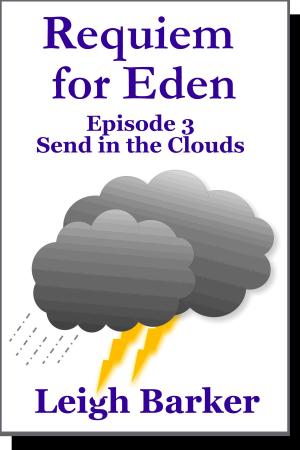 Book cover of Episode 3: Send in the Clouds