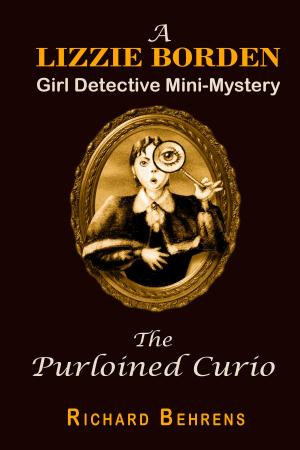 bigCover of the book The Purloined Curio: A Lizzie Borden, Girl Detective Mini-Mystery by 