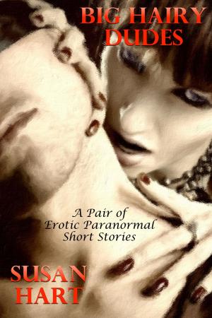 Cover of the book Big Hairy Dudes: A Pair of Erotic Paranormal Short Stories by Vanessa Carvo, Joyce Melbourne