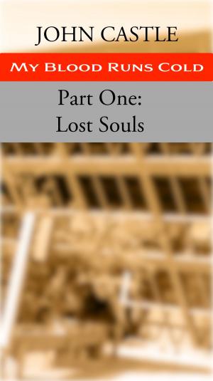 Book cover of My Blood Runs Cold: Part One: Lost Souls