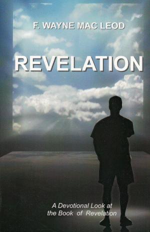 Cover of the book Revelation by F. Wayne Mac Leod