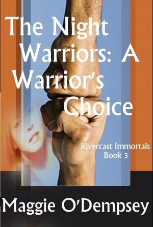 Cover of the book The Night Warriors: A Warrior's Choice by Chastity Bush