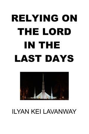 Book cover of Relying on The Lord in the Last Days