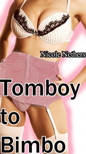 Cover of the book Tomboy to Bimbo by Haley Gray