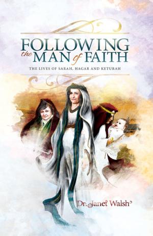 Cover of the book Following the Man of Faith by Francie Taylor