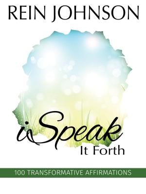 Cover of the book iSpeak It Forth: 100 Transformative Affirmations by Steven Lambert