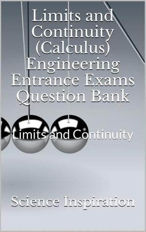 Cover of the book Limits and Continuity (Calculus) Engineering Entrance Exams Question Bank by Mohmmad Khaja Shareef