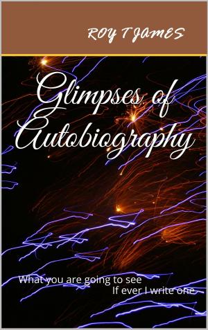 Cover of the book Glimpses of Autobiography by Théophile Gautier