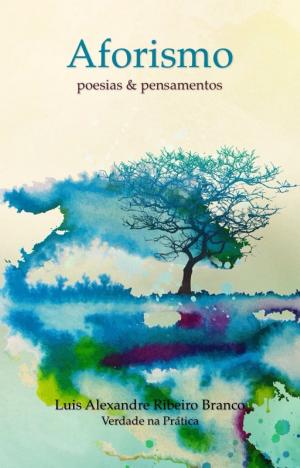 Cover of the book Aforismo by Luis Alexandre Ribeiro Branco