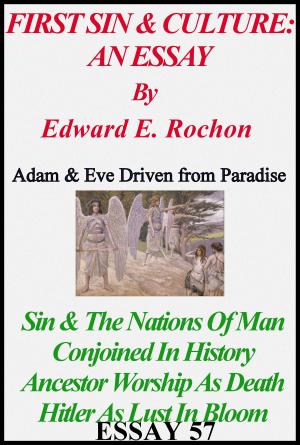 Cover of the book First Sin & Culture: An Essay by Edward E. Rochon