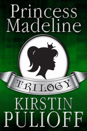 bigCover of the book The Princess Madeline Trilogy by 