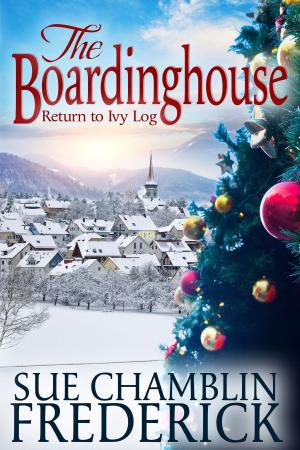 Book cover of The Boardinghouse: A Return To Ivy Log