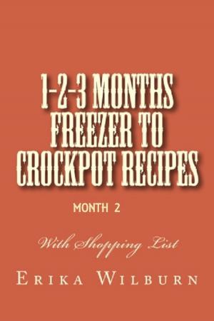 Cover of 1-2-3 Months Freezer to Crockpot Recipes: Month 2