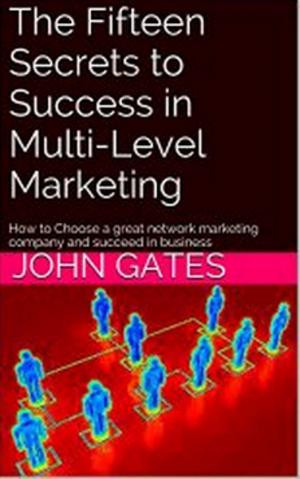 bigCover of the book 15 Secrets to Success in Multi-Level Marketing by 