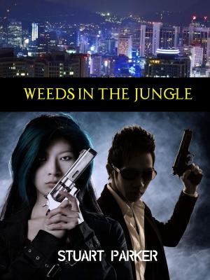 Cover of the book Weeds in the Jungle by Michael C. Hughes
