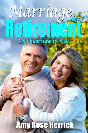 Book cover of Marriage After Retirement: 25 Questions to Ask