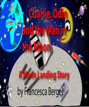 bigCover of the book Charlie, Odin and The Man in the Moon by 