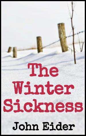 Cover of the book The Winter Sickness by Jim Musgrave, X Graphicz