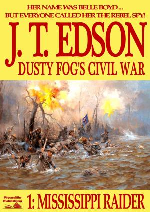 Cover of the book Dusty Fog's Civil War 1: Mississippi Raider by Lou Cameron