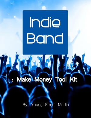 bigCover of the book Indie Band: Make Money Tool Kit by 