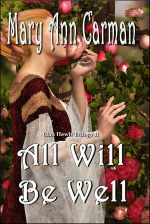 Cover of the book All Will Be Well by Mary Ann Carman