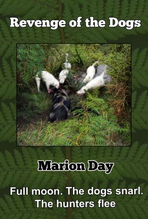 Cover of the book Revenge of the Dogs by Marion Day