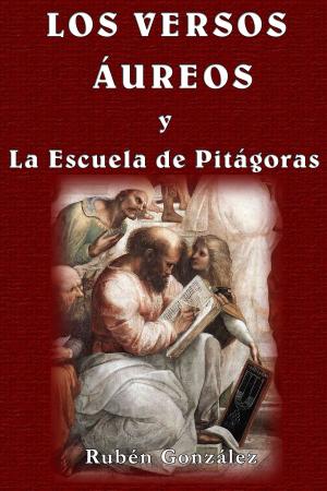 bigCover of the book Los Versos Áureos y la Escuela de Pitágoras by 